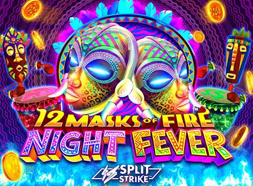 12 Masks of Fire: Night Fever - Video Slot (Games Global)