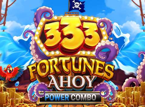 333 Fortunes Ahoy POWER COMBO - Video Slot (Games Global)
