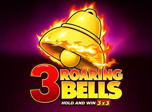 3 Roaring Bells Hold and Win - Video Slot (Playson)