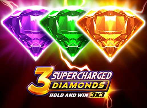 3 Supercharged Diamonds: Hold and Win - Video Slot (Playson)
