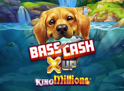 Bass Cash X UP King Millions - Video Slot (Games Global)