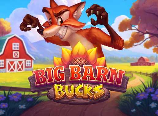 Big Barn Bucks - Video Slot (Yggdrasil)