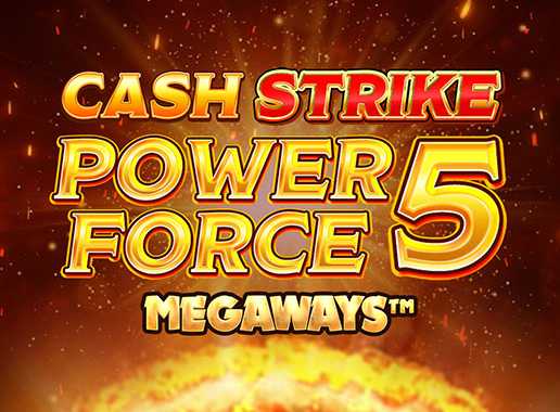 Cash Strike Power Force 5 Megaways - Video Slot (Blueprint)