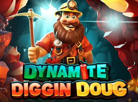 Dynamite Diggin Doug - Video Slot (Pragmatic Play)