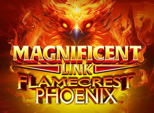 Magnificent Link Flamecrest Phoenix - Video Slot (Games Global)
