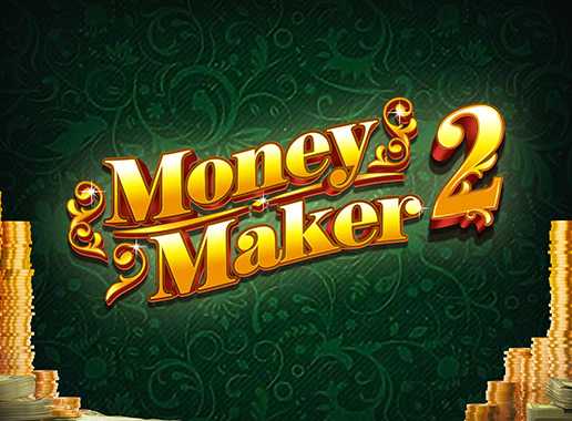 Money Maker 2 - Video Slot (Greentube)