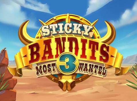 Sticky Bandits 3 Most Wanted - Video Slot (Quickspin)