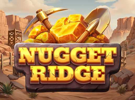 Nugget Ridge - Video Slot (Relax Gaming)