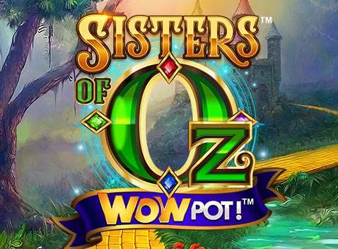 Sisters of Oz WowPot - Video Slot (MicroGaming)