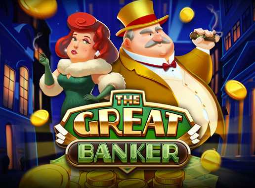 The Great Banker - Video Slot (Push Gaming)