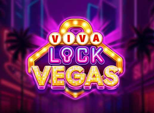 Viva Lock Vegas - Video Slot (Push Gaming)