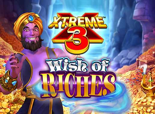 Xtreme 3 Wish of Riches - Video Slot (Greentube)