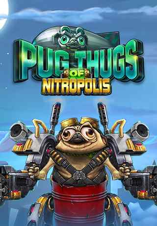 Pug Thugs of Nitropolis - Video Slot (ELK Studios)